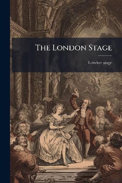 The London Stage