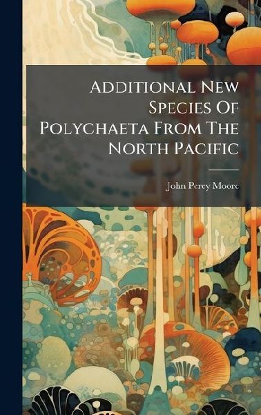 Additional New Species Of Polychaeta From The North Pacific