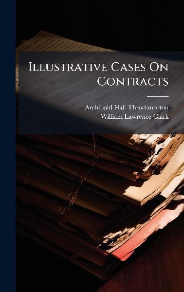 Illustrative Cases On Contracts