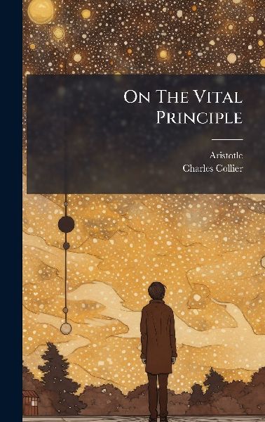 On The Vital Principle