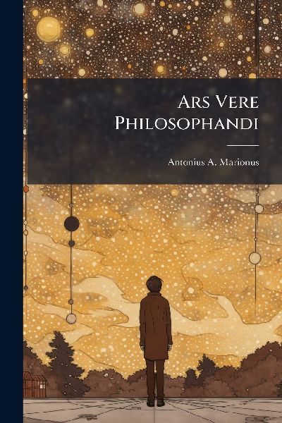 Ars Vere Philosophandi