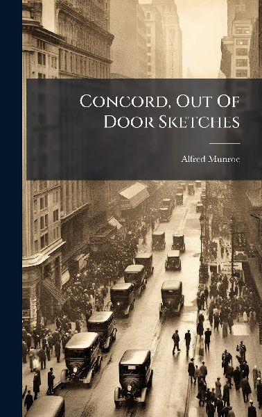 Concord, Out Of Door Sketches