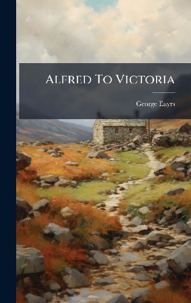 Alfred To Victoria