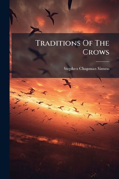 Traditions Of The Crows