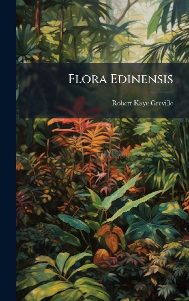 Flora Edinensis