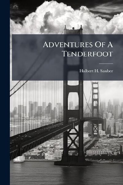 Adventures Of A Tenderfoot