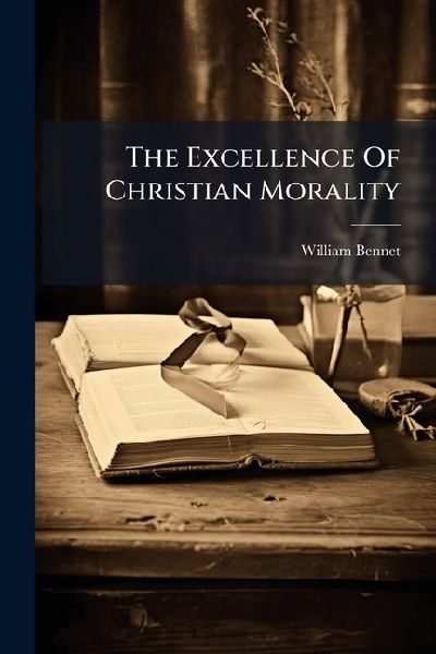 The Excellence Of Christian Morality