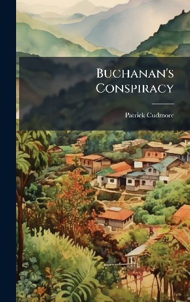 Buchanans Conspiracy