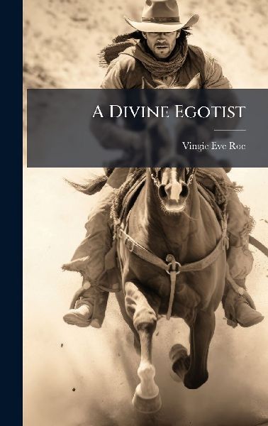 A Divine Egotist