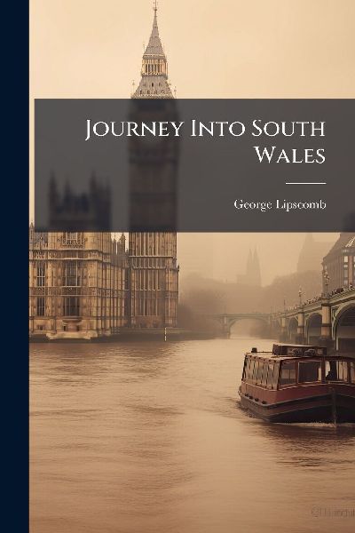 Journey Into South Wales