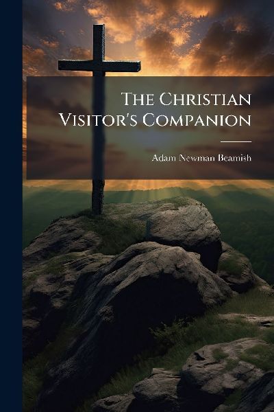 The Christian Visitors Companion