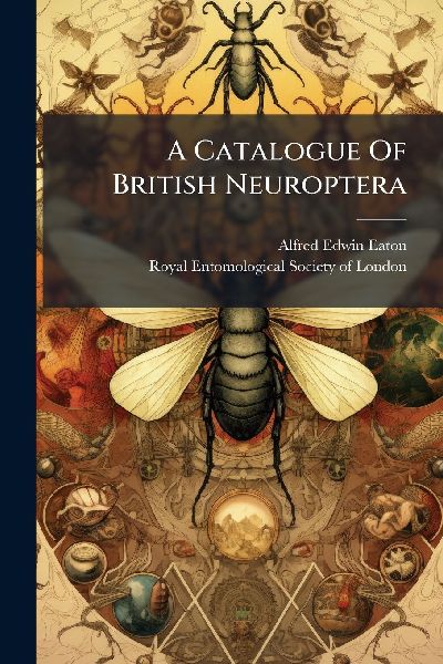 A Catalogue Of British Neuroptera