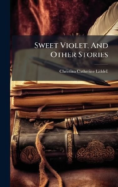 Sweet Violet, And Other Stories