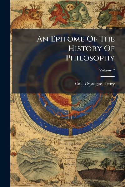 An Epitome Of The History Of Philosophy