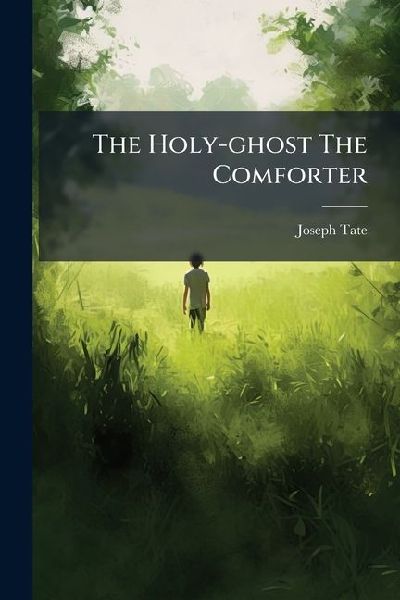 The Holy-ghost The Comforter