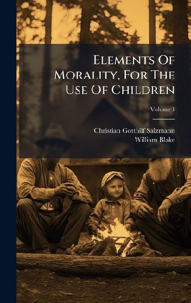 Elements Of Morality, For The Use Of Children