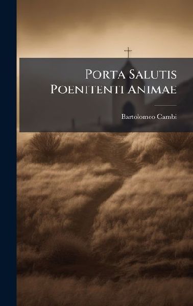 Porta Salutis Poenitenti Animae