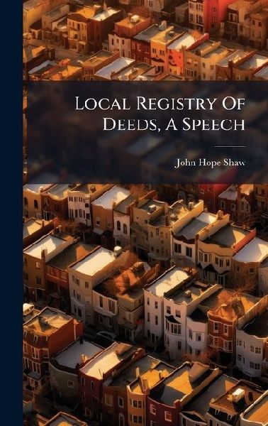 Local Registry Of Deeds, A Speech