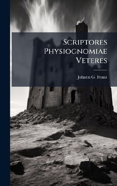 Scriptores Physiognomiae Veteres