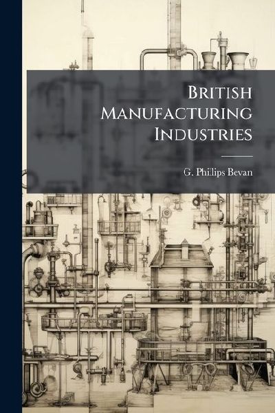 British Manufacturing Industries
