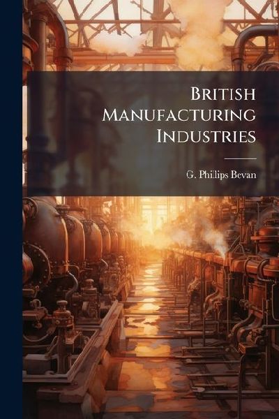 British Manufacturing Industries