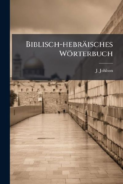 Biblisch-hebräisches Wörterbuch