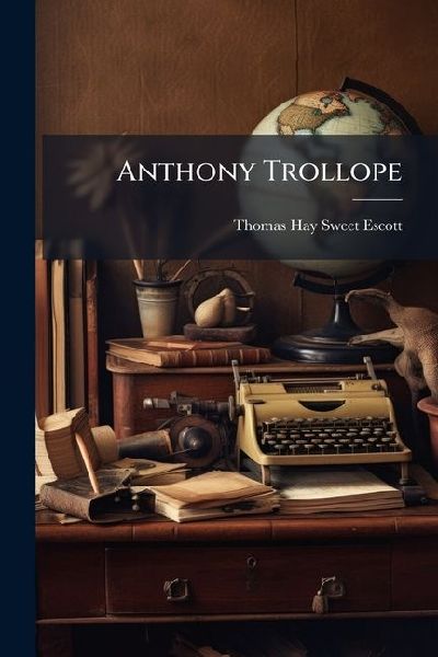 Anthony Trollope