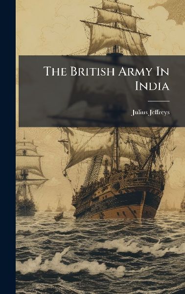 The British Army In India