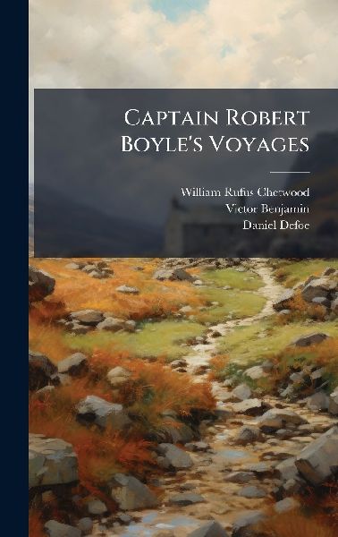 Captain Robert Boyles Voyages