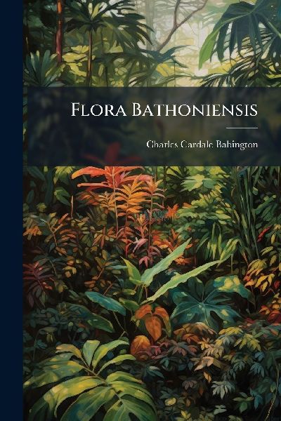 Flora Bathoniensis