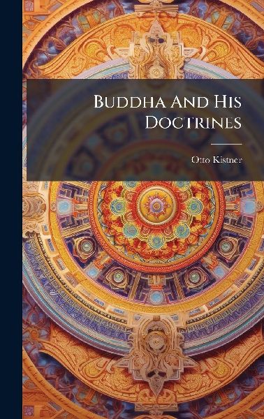Buddha And His Doctrines