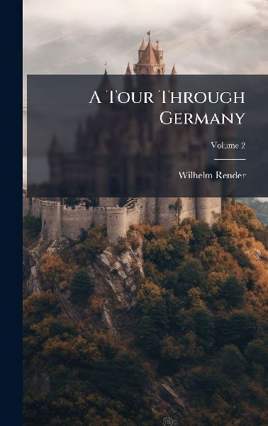 A Tour Through Germany