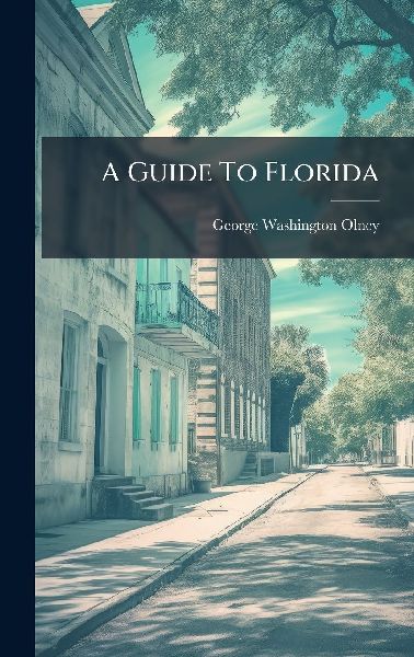 A Guide To Florida
