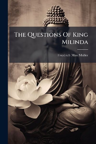 The Questions Of King Milinda