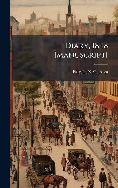 Diary, 1848 [manuscript]