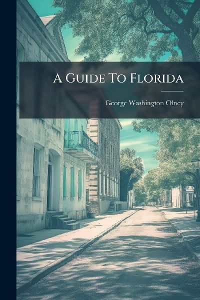 A Guide To Florida