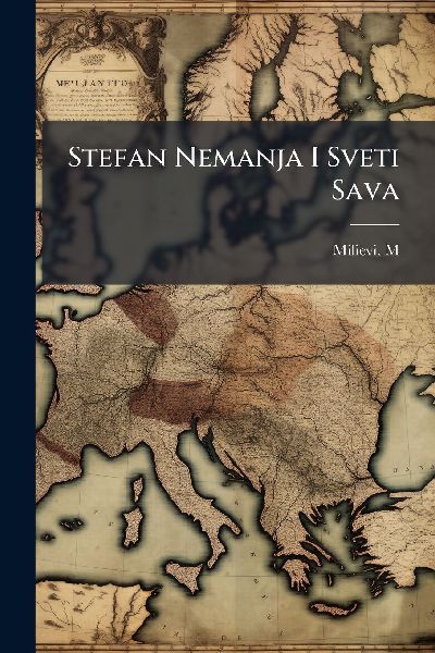 Stefan Nemanja I Sveti Sava