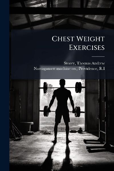 Chest Weight Exercises
