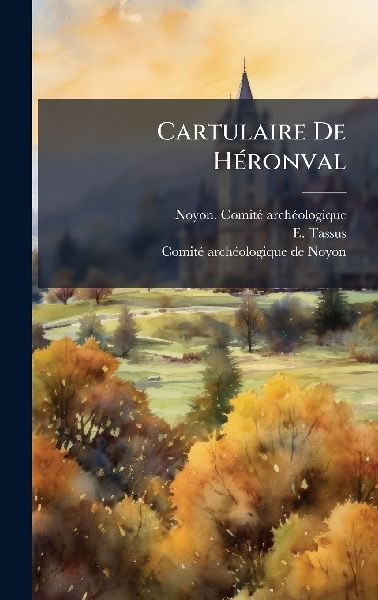 Cartulaire De HÃ(c)ronval