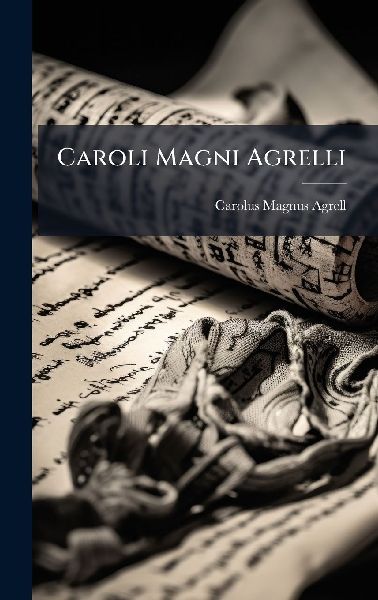 Caroli Magni Agrelli