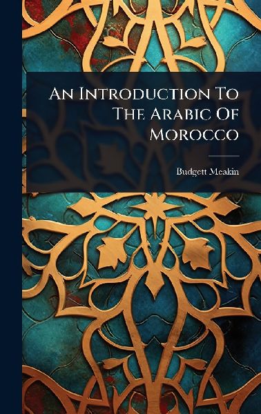 An Introduction To The Arabic Of Morocco