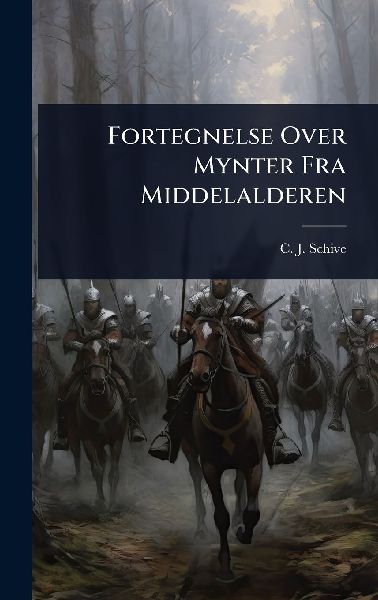 Fortegnelse Over Mynter Fra Middelalderen