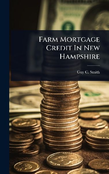 Farm Mortgage Credit In New Hampshire