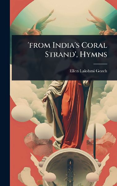 from Indias Coral Strand, Hymns