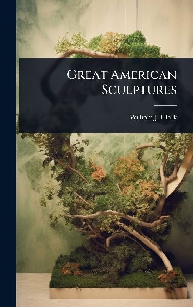 Great American Sculptures