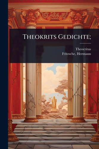 Theokrits Gedichte;
