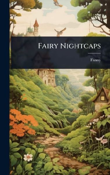Fairy Nightcaps