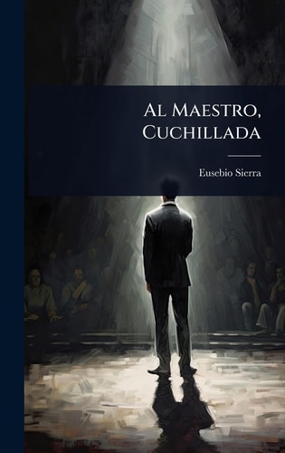 Al Maestro, Cuchillada