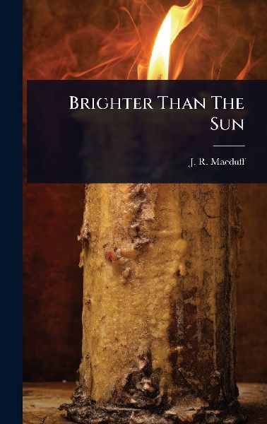 Brighter Than The Sun