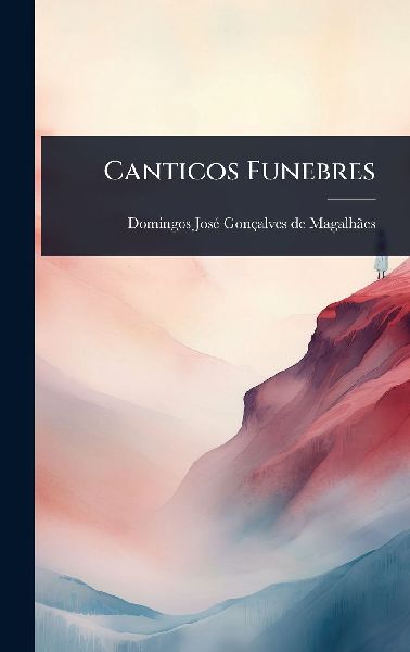 Canticos Funebres